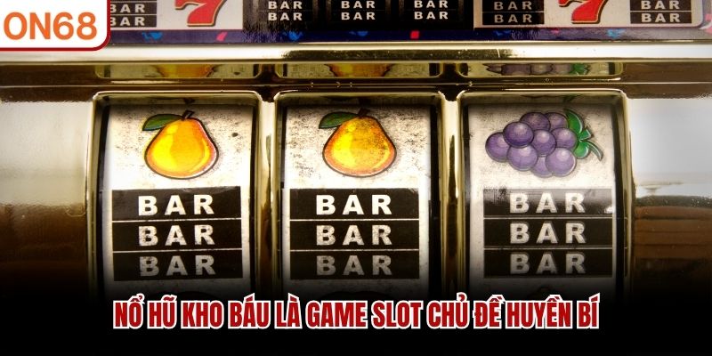 Nổ Hũ Kho Báu là game slot chủ đề huyền bí