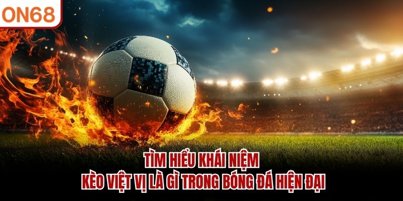 Tìm hiểu khái niệm kèo việt vị là gì trong bóng đá hiện đại