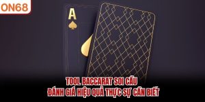 tool-baccarat-soi-cau-danh-gia-hieu-qua-thuc-su-can-biet