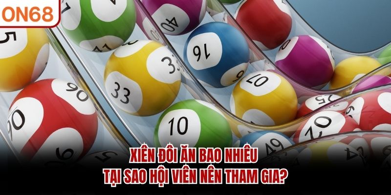 Xiên đôi ăn bao nhiêu - Chọn số thông qua lô gan